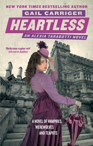 book cover of 

Heartless 

 (Alexia Tarabotti, book 4)

by

Gail Carriger