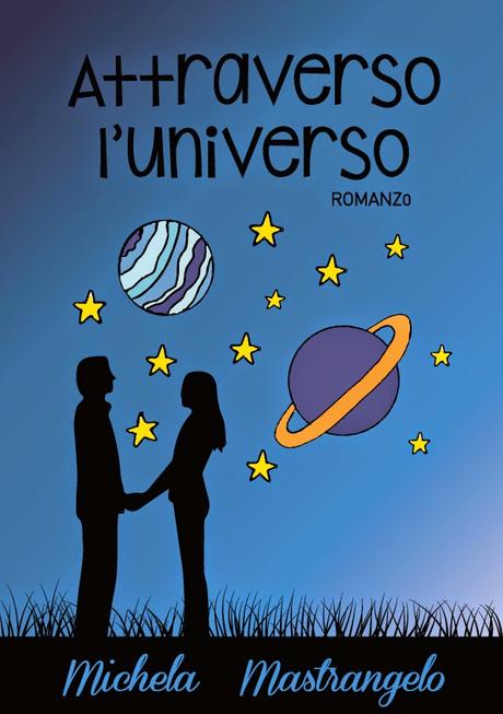 SEGNALAZIONE - Attraverso L'universo di Michela Mastrangelo