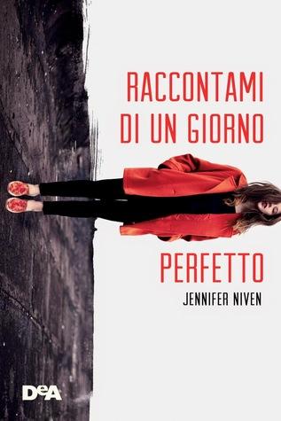 Recensione: “Raccontami di un giorno perfetto”, Jennifer Niven.