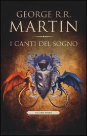 George R.R. Martin: I canti del sogno