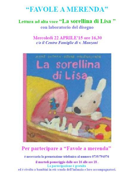“Favole a merenda” – La sorellina di Lisa Favole a merenda aprile 2015 sorellina di lisa