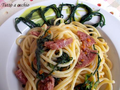 Sua Maestà il Ciauscolo - Spaghetti al ciauscolo e agretti e Bruschette al ciauscolo