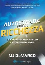 Autostrada per la Ricchezza MJ DeMarco