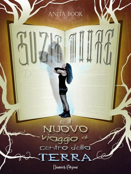 Suzie Moore e il Nuovo Viaggio al Centro della Terra  di Anita Book