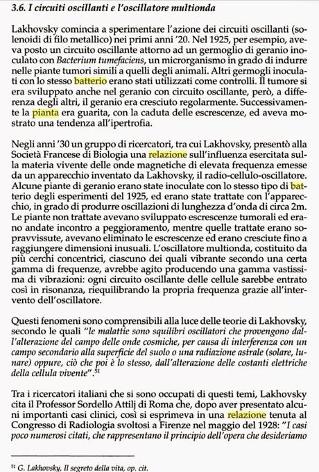 Un germoglio di geranio inoculato con Bacterium tumefaciens: Successivamente la pianta era guarita, con la caduta delle escrescenze, ed aveva mostrato una tendenza all'ipertrofia.