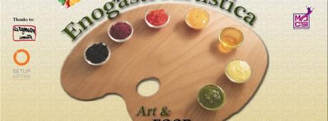 ENOGASTROARTISTICA: l’arte diventa ricetta