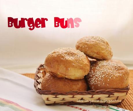 Burger Buns -panini per hamburger- e un nuovo inizio per il blog