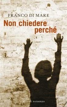 Non chiedere perché, frasi [Franco Di Mare]