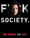 “Mr. Robot”: i poster proclamano ‘F**k Society’