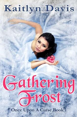 Gathering Frost (Once Upon A Curse #1)
