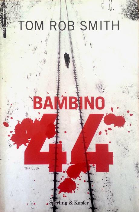 Recensione: BAMBINO 44 - Tom Rob Smith