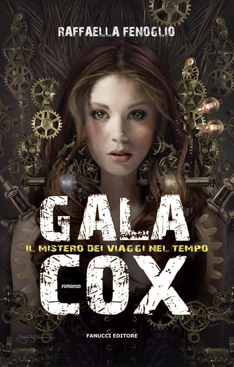 BLOG TOUR – Gala Cox – Il mistero dei viaggi nel tempo di Raffaella Fenoglio