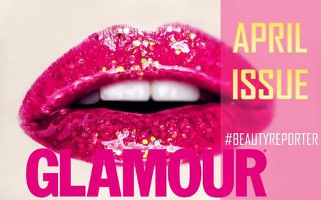 Glamour #beautyreporter: gli articoli di Aprile Cattura2