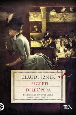 Claude Izner L’OMICIDIO DELL’OPÉRA dal 14 Maggio