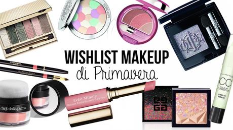 Wishlist Makeup Primavera 2015