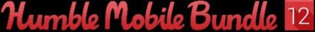 Humble Bundle Mobile 12 per Android Humble Mobile 12
