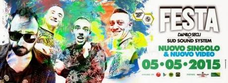 Danilo Secli' ft. Sud Sound System -  Festa , il nuovo singolo di Salento Calls Italy: