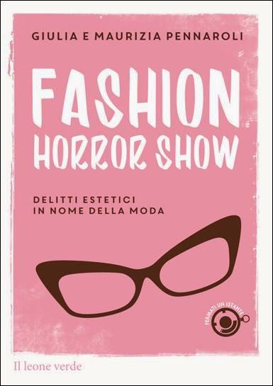 Fashion Horror Show - la nostra fatica letteraria