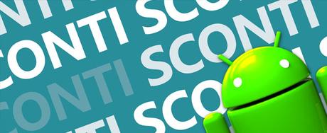 Tanti giochi e app in sconto per Android !!! android