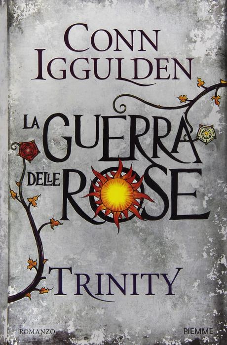 [Recensione] Trinity La guerra delle rose di Conn Iggulden