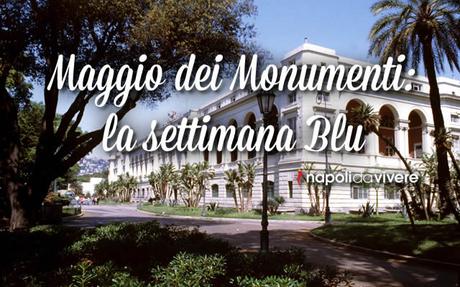 Maggio dei monumenti 2015|Programma Settimana Blu 15 – 21 maggio