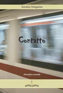 Intervista di Pietro De Bonis  ad Annalisa Margarino, autrice del libro “Contatto”.