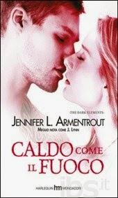 LA MIA OPINIONE SU...CALDO COME IL FUOCO DI JENNIFER L. ARMENTROUT