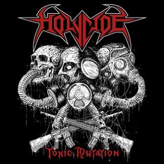 Holycide – Toxic Mutation