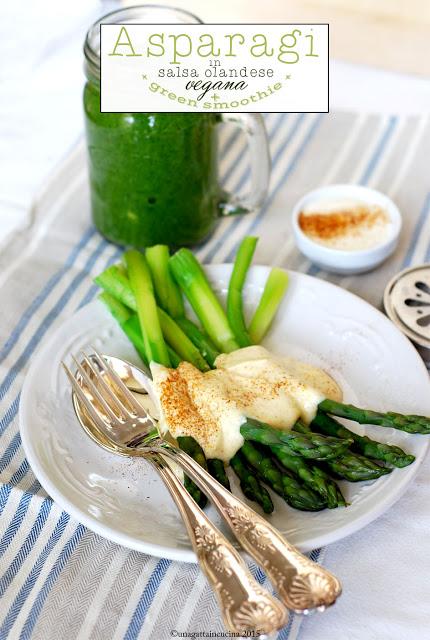 Asparagi in salsa olandese vegana + green smoothie | Asparagus with Vegan Hollandaise Sauce + green smoothie