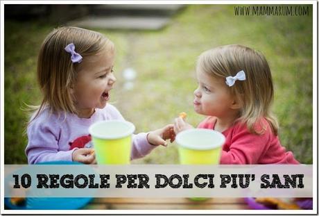 10 regole per dolci più sani