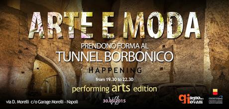 Il 30 maggio torna arte, moda e performance live al Tunnel Borbonico