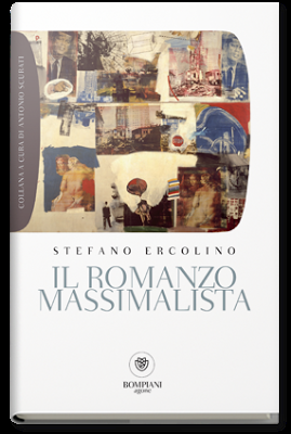 Il romanzo massimalista, di Stefano Ercolino (Bompiani)