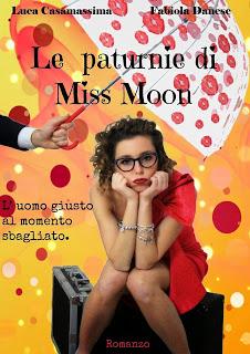 Anteprima: Le paturnie di Miss Moon - Luca Casamassima e Fabiola Danese