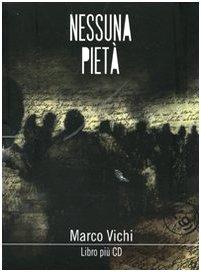 Recensione a Nessuna pietà di Marco Vichi. A cura di Ambra Formichetti