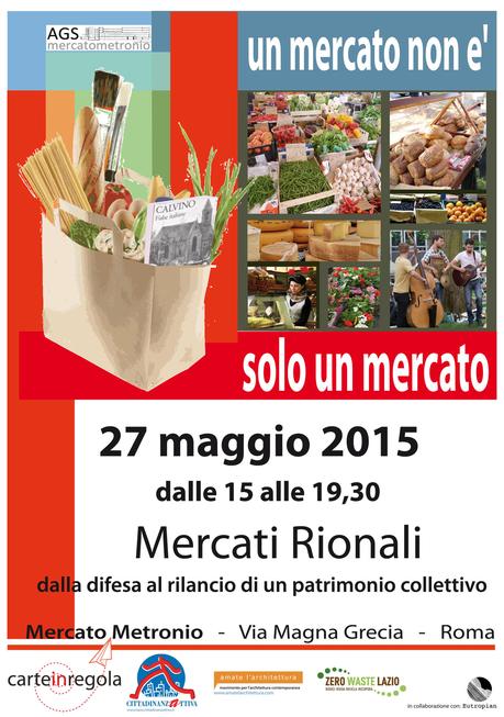 I mercati rionali devono restare un patrimonio di tutti LOCANDINA MERCATI copia