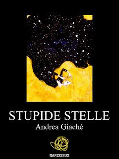 Andrea Giachè - Stupide stelle