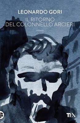 Il ritorno del colonnello Arcieri di Leonardo Gori