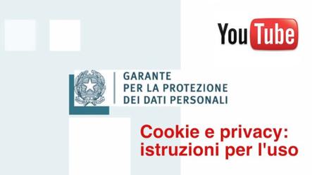 cookie e privacy istruzioni per l'uso garante 2015 video youtube