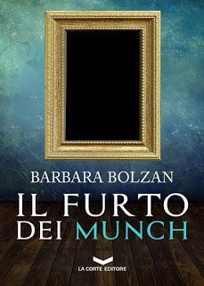 La Taverna degli Autori  - Il furto dei Munch -  di Barbara Bolzan