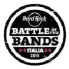 Save the date venerdì 5 giugno ore 21 Hard Rock Cafe presenta la finalissima Battle of the bands Italia 2015