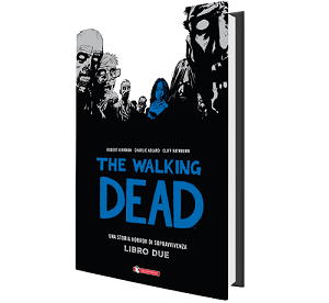 Nuove Uscite - “The Walking Dead – Libro Due” arriva il 2° volume in cartonato