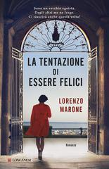 Recensione: La tentazione di essere felici di Lorenzo Marone La tentazione di essere felici