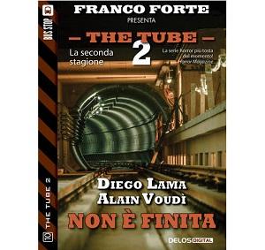 Nuove Uscite - “The Tube 2 - 10: Non è finita” di Diego Lama e Alain Voudì