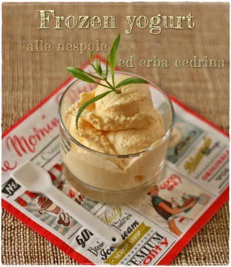 Frozen yogurt con nespole e cedrina8