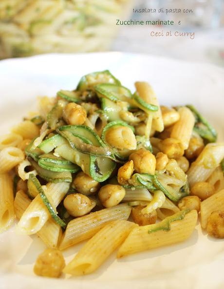 Insalata di Pasta con Zucchine marinate e Ceci tostati al Curry