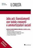 JOBS ACT: LICENZIAMENTI CON TUTELE CRESCENTI E AMMORTIZZATORI SOCIALI, JOBS ACT: LICENZIAMENTI CON TUTELE CRESCENTI E AMMORTIZZATORI SOCIALI AA.VV. Editore GIUFFRE JOBS ACT: LICENZIAMENTI CON TUTELE CRESCENTI E AMMORTIZZATORI SOCIALI, JOBS ACT: LICENZIAMENTI CON TUTELE CRESCENTI E AMMORTIZZATORI SOCIALI AA.VV. Editore GIUFFRE