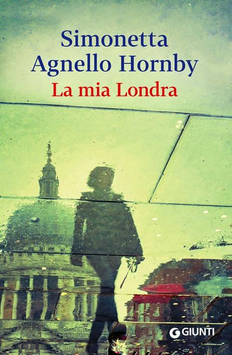 La mia Londra - Simonetta Agnello Hornby