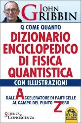 Dizionario Enciclopedico di Fisica Quantistica con illustrazioni