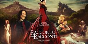 “Il racconto dei racconti”: Garrone iperrealista.