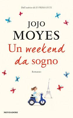 Anteprima: “Un weekend da sogno” di Jojo Moyes